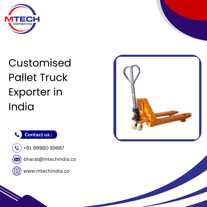 Customised Pallet Truck Exporter in India