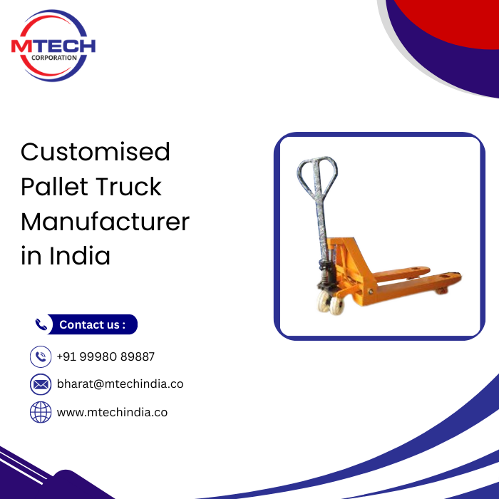Customised Pallet Truck Manufacturer in India