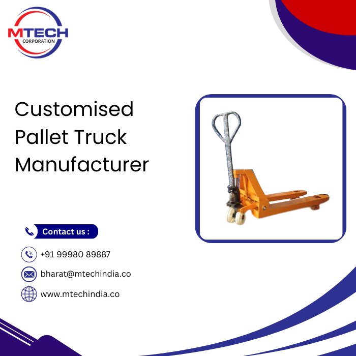 Customised Pallet Truck Manufacturer