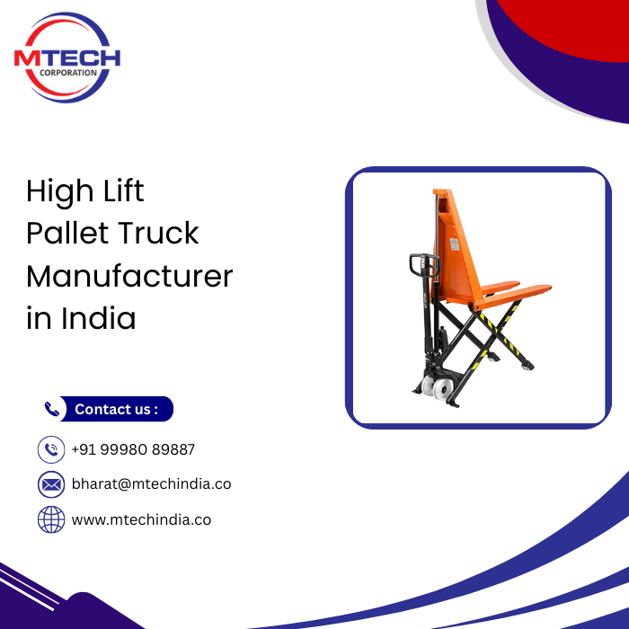 High Lift Pallet Truck Manufacturer in India