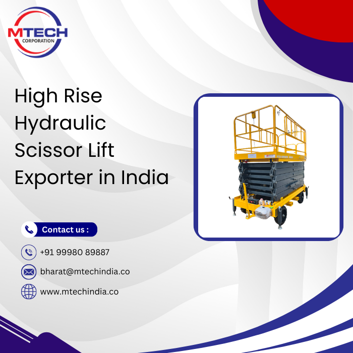 High Rise Hydraulic Scissor Lift Exporter in India