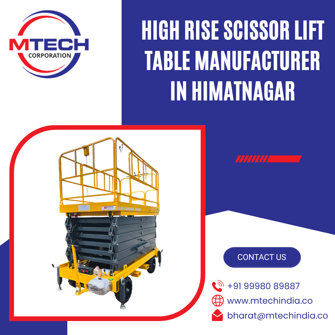High Rise Scissor Lift Table Manufacturer in Himatnagar