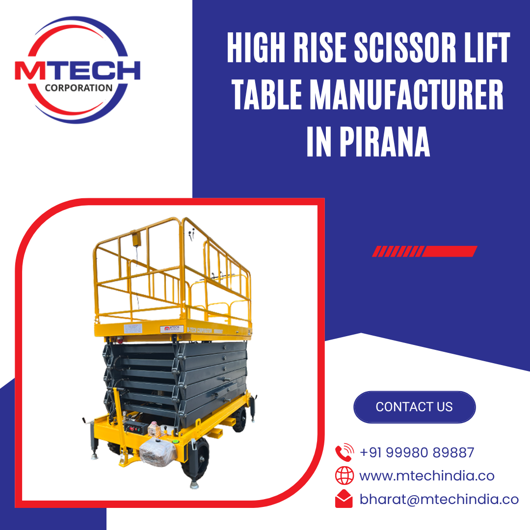 High Rise Scissor Lift Table Manufacturer in Pirana