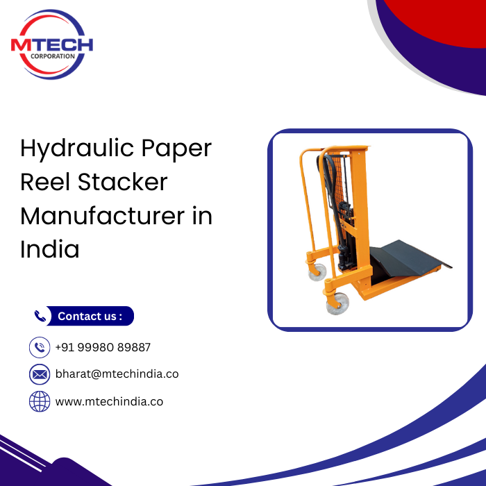 Hydraulic Paper Reel Stacker Manufacturer in India