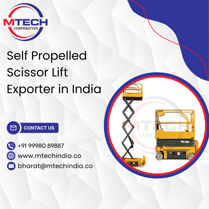 Self Propelled Scissor Lift Exporter in India