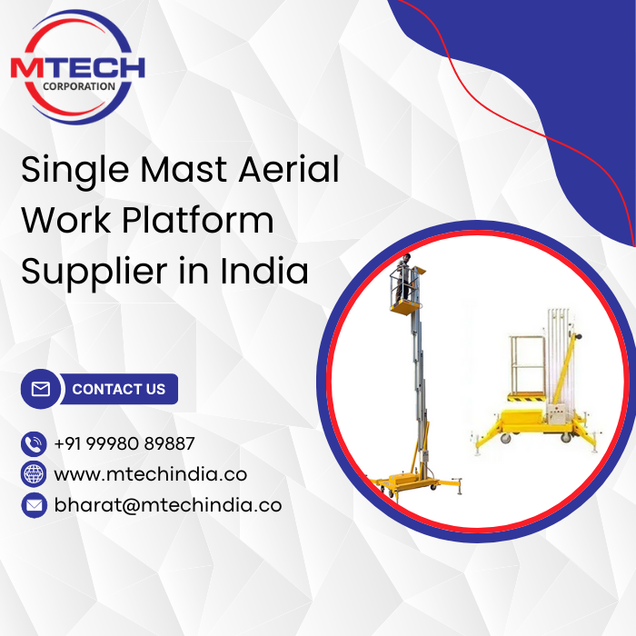 Single Mast Aerial Work Platform Supplier in India
